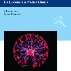 Fotobiomodulação com Laser e Led em Uroginecologia e Proctologia