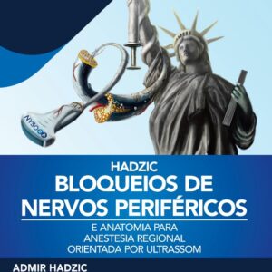 Bloqueios Nervos Periféricos e Anat.p/ Anest.regional Orientada P/ultrassom