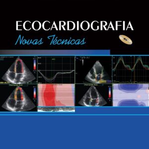 Novas Técnicas em Ecocardiografia