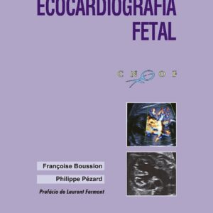 Manual Prático de Ecocardiografia Fetal