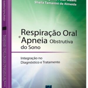 Respiração Oral e Apneia Obstrutiva do Sono
