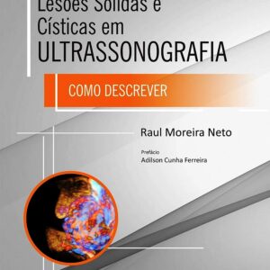 Lesões Solidas e Cisticas em Ultrassonografia