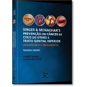 Singer e Monaghan's Prevenção do Câncer de Colo do útero e Trato Genital In