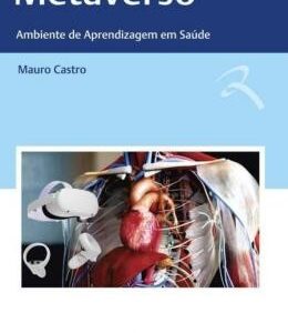 Metaverso - Ambiente de Aprendizagem em Saúde