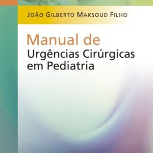 Manual de Urgências Cirúrgicas em Pediatria