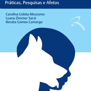 Intervenções Assistidas por Animais com a Mediação de Cães