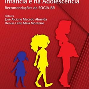 Ginecologia e Obstetrícia na Infância e na Adolescência