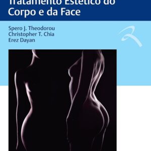 Novas Tecnologias para o Tratamento Estético do Corpo e da Face