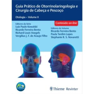 Otologia - Guia Prático de Orl e Cirurgia de Cabeça e Pescoço