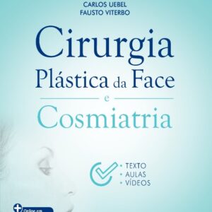 Cirurgia Plástica da Face e Cosmiatria