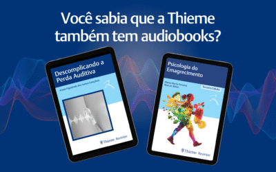 É possível estudar ouvindo: conheça os audiobooks da Thieme!