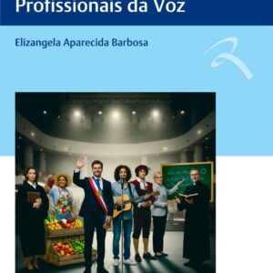 Manual Prático de Comunicação para Profissionais da Voz