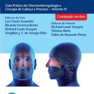 Rinolologia - Guia Prático de Orl e Cirurgia de Cabeça e Pescoço.