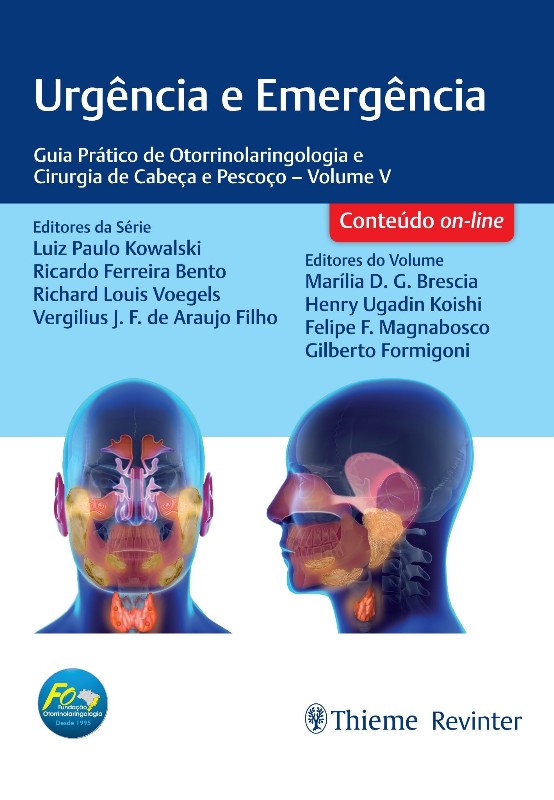 Urgência e Emergência - Guia Prático de Orl e Cirurgia de Cabeça e Pescoço.
