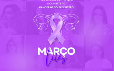 Março Lilás: Prevenção ao Câncer do Colo do Útero