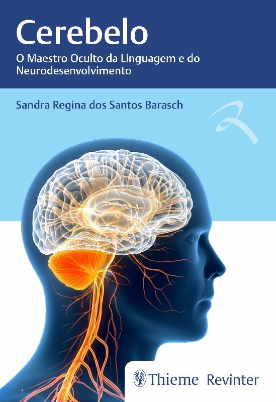 Cerebelo: o Maestro Oculto da Linguagem e do Neurodesenvolvimento.
