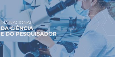 Dia da Ciência e do Pesquisador: