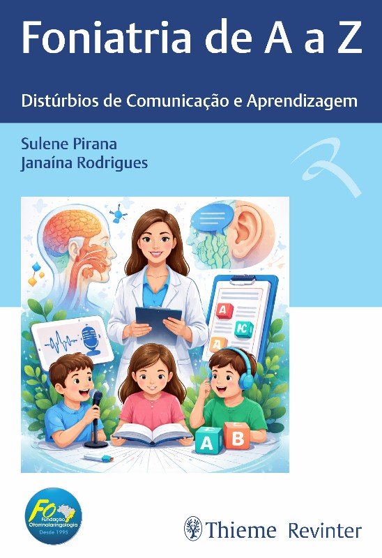 Foniatria de a a Z : Distúrbios de Comunicação e Aprendizagem
