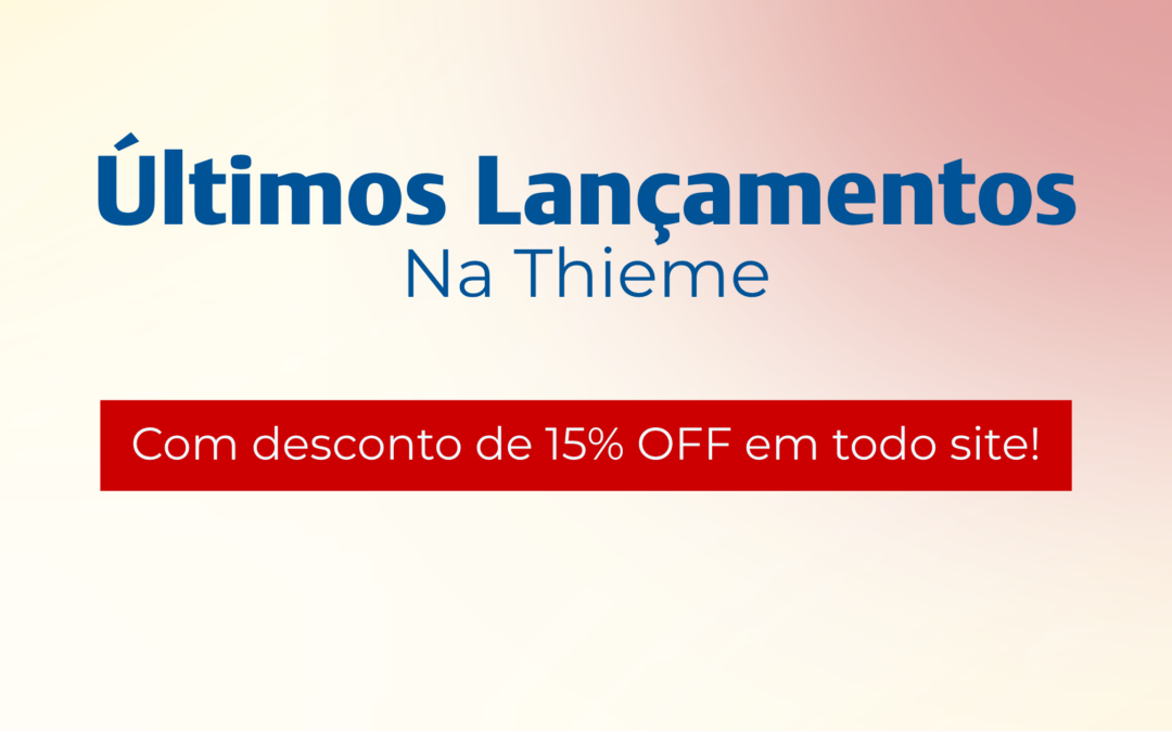 Últimos lançamentos na Thieme  