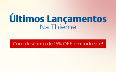 Últimos lançamentos na Thieme