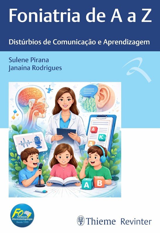 Foniatria de a a Z : Distúrbios de Comunicação e Aprendizagem